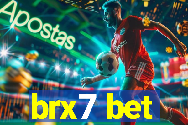 brx7 bet